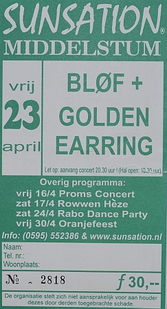 Golden Earring show ticket#2818 April 23 1999 Middelstum - Sunsation festival